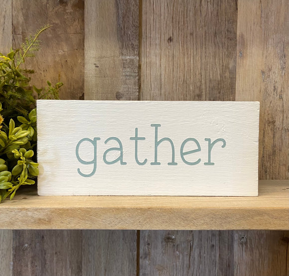 Handmade Grey Gather Reclaimed Wood Sign