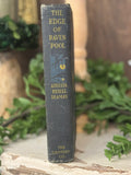 Antique Book  "The Edge Of Raven Pool" 1924