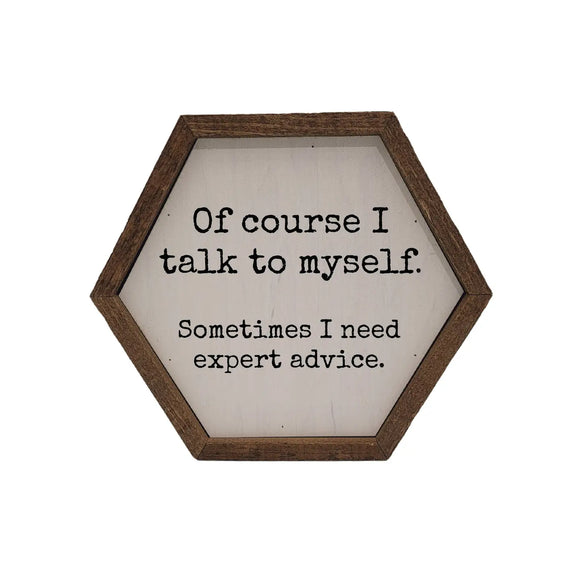 Expert Advice Hexagon Framed Sign
