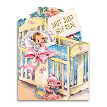 Shit Just Got Real Greeting Card