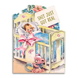 Shit Just Got Real Greeting Card