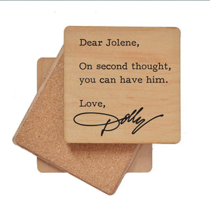 Dear Jolene Wooden Coaster