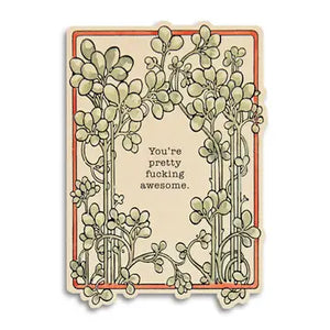 You're Pretty Awesome Greeting Card