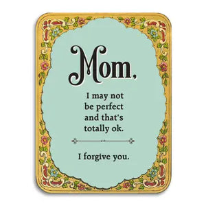 Mom, I May Not Be Perfect Greeting Card