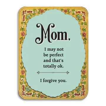 Mom, I May Not Be Perfect Greeting Card