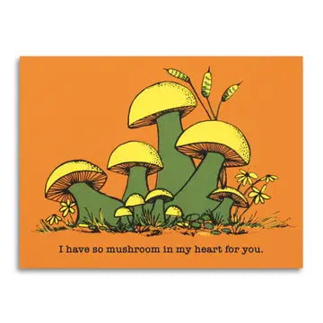 So Mushroom In My Heart Greeting Card
