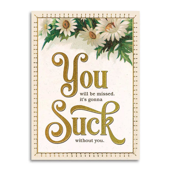 Suck Without You Greeting Card