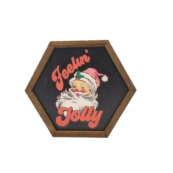 Feelin' Jolly Hexagon Framed Sign