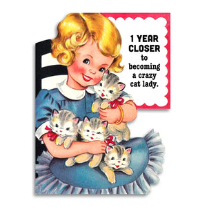 Closer to Crazy Cat Lady Greeting Card