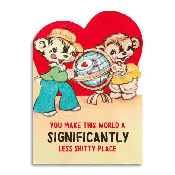 Less Shitty Place Greeting Card