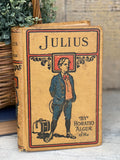 Antique 1874 "Julius The Street Boy Out West" Book