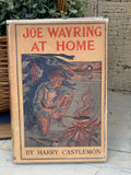 Antique 1917 "Joe Wayring At Home" Book