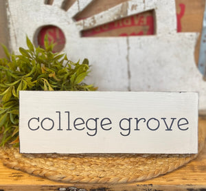 Handmade College Grove Reclaimed Wood Sign