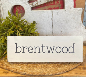 Handmade Brentwood Reclaimed Wood Sign