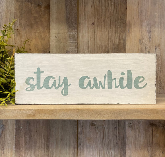 Handmade Stay Awhile Reclaimed Wood Sign
