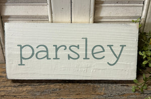 Handmade Reclaimed Wood “Parsley” Sign