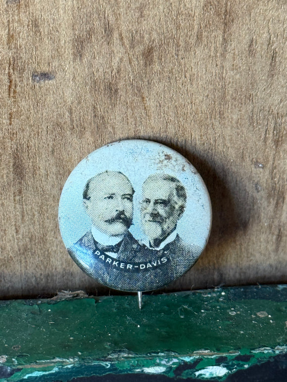 Antique 1904 PARKER-DAVIS Presidential Pin