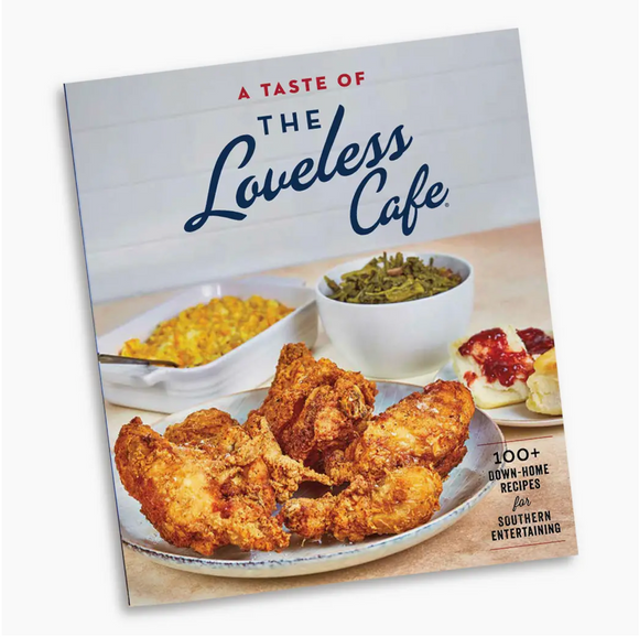 A Taste of the Loveless Cafe Cookbook