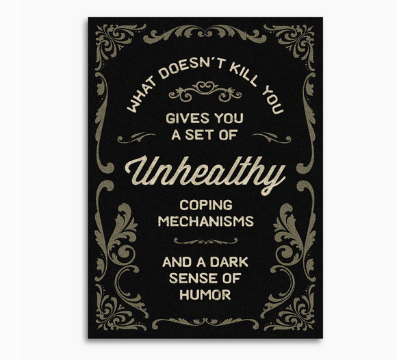 What Doesn’T Kill You - Funny Sympathy Greeting Card