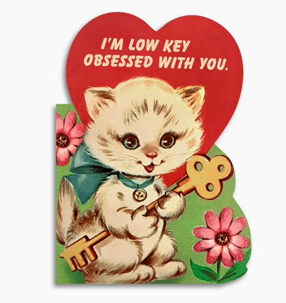 I’m Low Key Obsessed with You Valentine Card