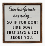 Even The Grinch Framed Wooden Sign