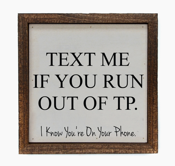 Text Me Framed Wooden Sign