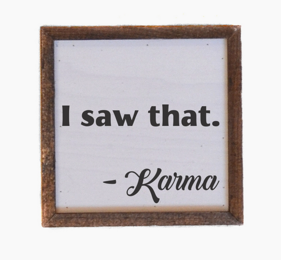Karma Framed Wooden Sign