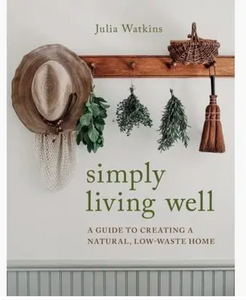 Simply Living Well Hardcover Book