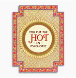 Hot in Psychotic Greeting Card