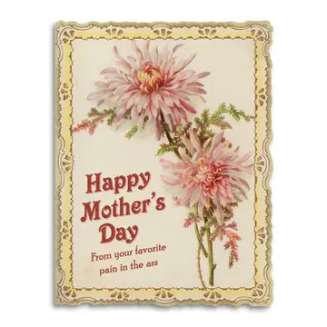 Favorite Pain in The Ass Greeting Card