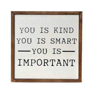 You is Important Framed Sign