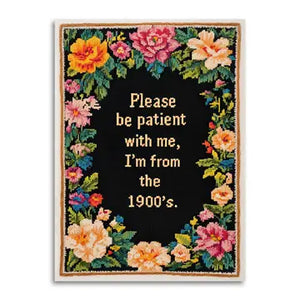 I'm From The 1900's Greeting Card