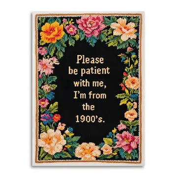 I'm From The 1900's Greeting Card