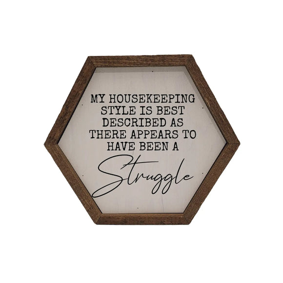 Housekeeping Style Hexagon Framed Sign