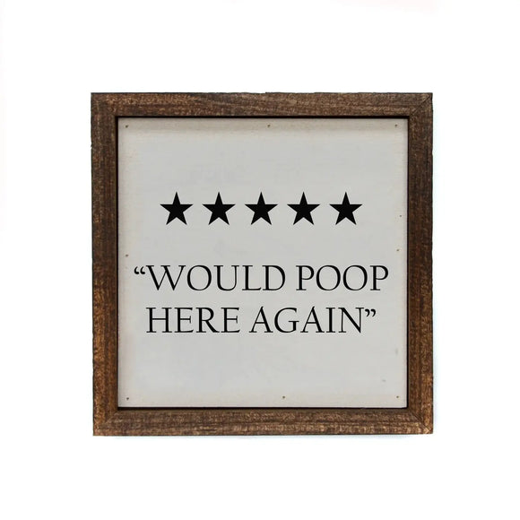 Would Poop Here Framed Sign
