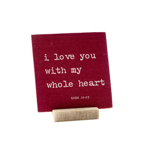 Wooden Message Card "With My Whole Heart" w/ Stand