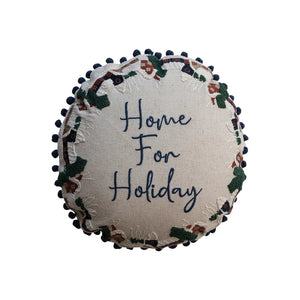 Round Home for Holiday Pillow
