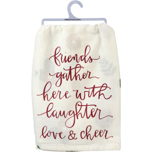 Friends Gather Here Tea Towel