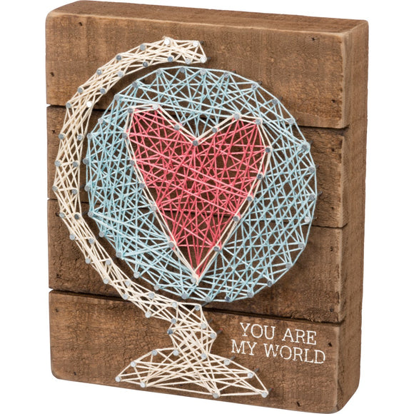You Are My World String Art Sign