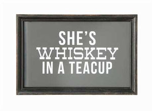 She's Whiskey in a Teacup Framed w/ Glass