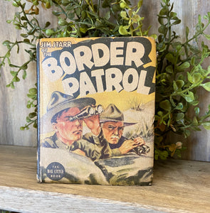 1937 "Border Patrol" Better Little Book