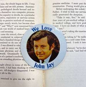 1960's We Love John Jay Hooker Button/Pin