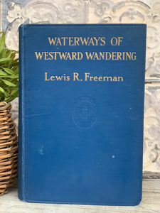 Vintage "Waterways of Westward Wandering" Book