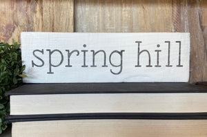 Handmade Spring Hill Reclaimed Wood Sign