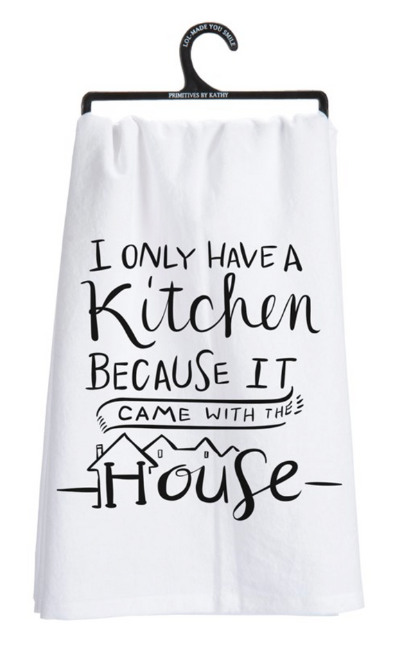 Kitchen Came With The House Tea Towel