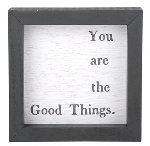 You Are The Good Things Petite Wood Board
