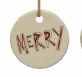 Round Stoneware Tag Ornament w/ Holiday Sentiment