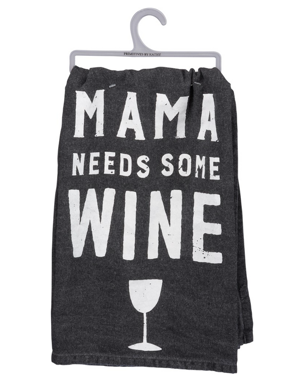 Mama Needs Some Wine Tea Towel