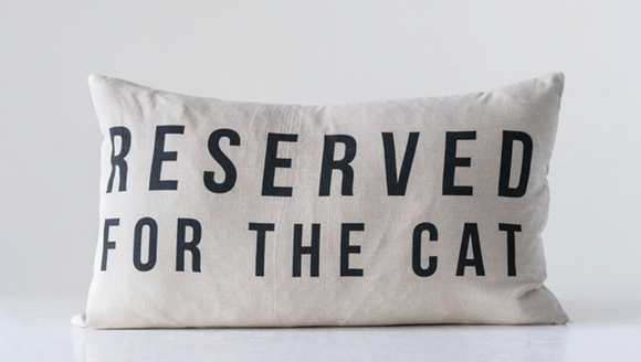 Reserved For The Cat Pillow